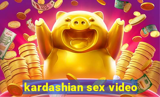 kardashian sex video